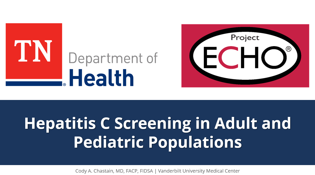 HCV Screening in Adults & Pediatric Populations