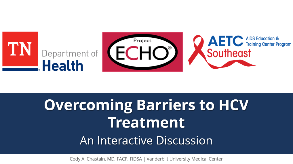 Overcoming Barriers to HCV Treatment: An Interactive Discussion